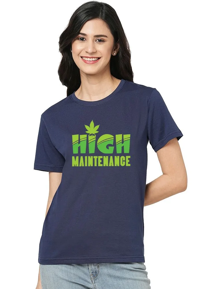 High Maintenance Women's Tshirt