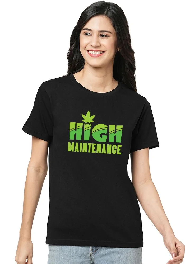 High Maintenance Women's Tshirt